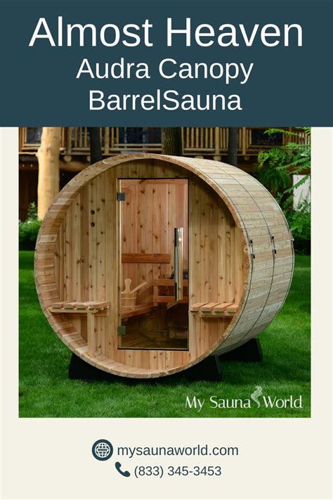 Almost Heaven Audra Person Canopy Barrel Sauna Barrel Sauna Sauna Outdoor Sauna