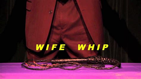 My wife is going to celebrate her birthday on the 3rd week of this month. Wife Whip - YouTube