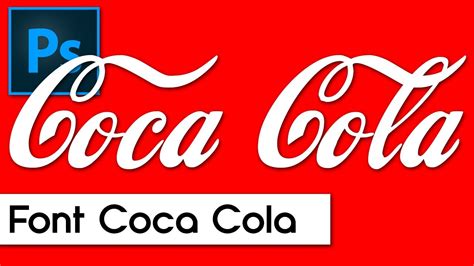 Download Photoshop Coca Cola Font Youtube