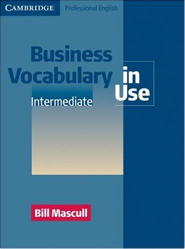 Business Vocabulary In Use Intermediate Cambridge Professional