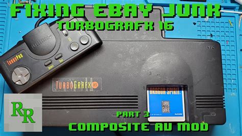Turbografx 16 Part 3 Composite Av Mod Youtube