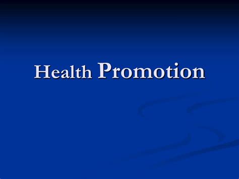 Ppt Health Promotion Powerpoint Presentation Free Download Id659851