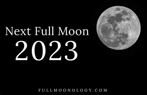 When Is The Next Full Moon In 2023 November 2023 Fullmoonology