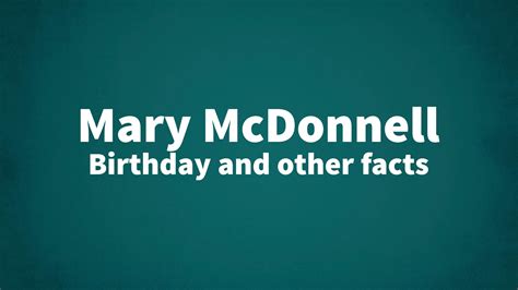 Mary Mcdonnell Birthday And Other Facts