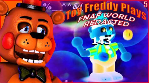 Toy Freddy Plays Fnaf World Redacted Demon Balloon Boy Wants Me Dead