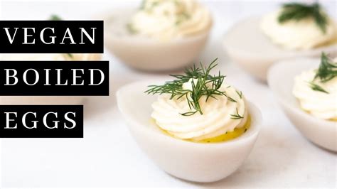 Vegan Boiled Egg Recipe How To Make Vegan Eggs Perfect Vegan Boiled