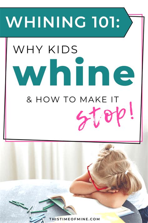 Whining 101 Why Kids Whine And How To Make It Stop This Time Of Mine