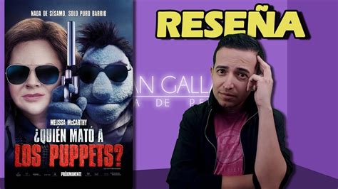 ¿quién Mató A Los Puppets Reseña Crítica Review Youtube