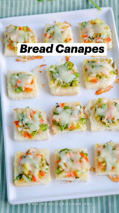 Bread Canapes An Immersive Guide By Myspicykitchen Easy Tasty Recipes