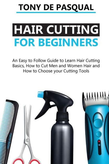 Haircutting For Beginners An Easy To Follow Guide To Learn Haircutting