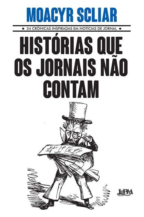 Histórias Que Os Jornais Não Contam Resumo