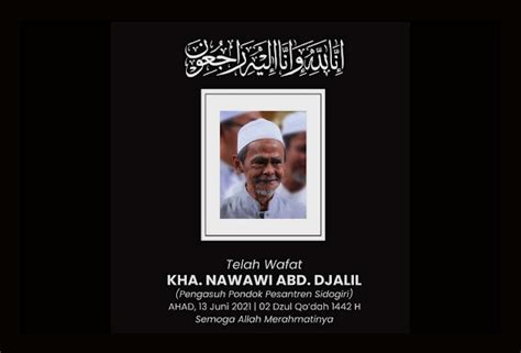 Innalillahi Kh Nawawi Abdul Jalil Pengasuh Pesantren Sidogiri Wafat