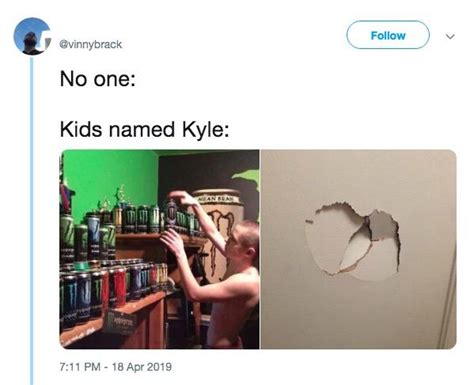 No One Kyle Punches Drywall Know Your Meme
