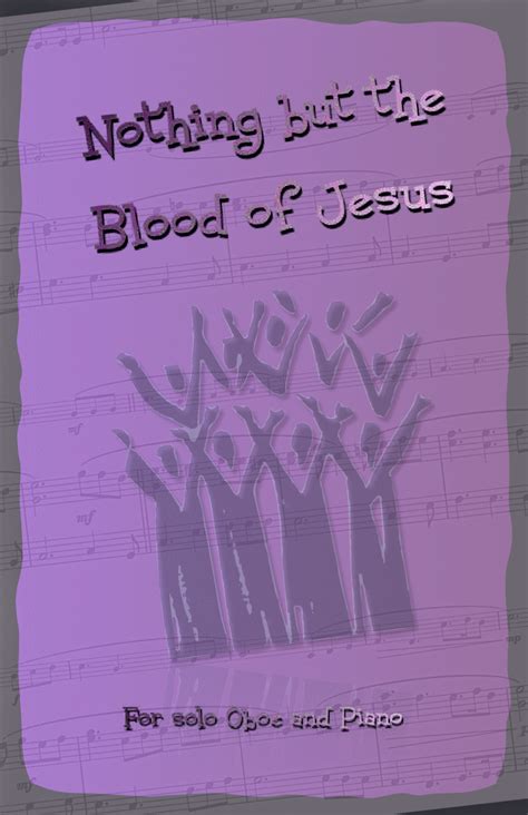 Nothing But The Blood Of Jesus Gospel Hymn For Oboe And Piano Arr
