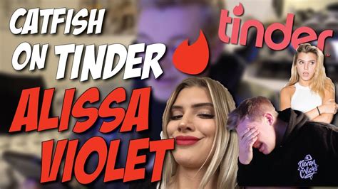 CATFISHING ON TINDER AS ALISSA VIOLET YouTube