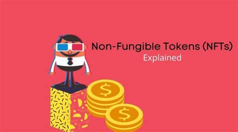 non fungible tokens nfts explained decentralised news