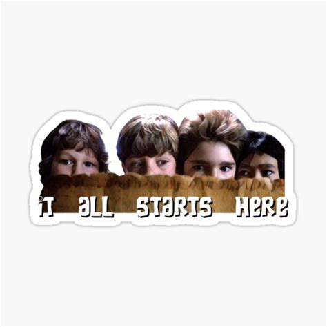 The Goonies It All Starts Here Sticker For Sale By Synthoverlord