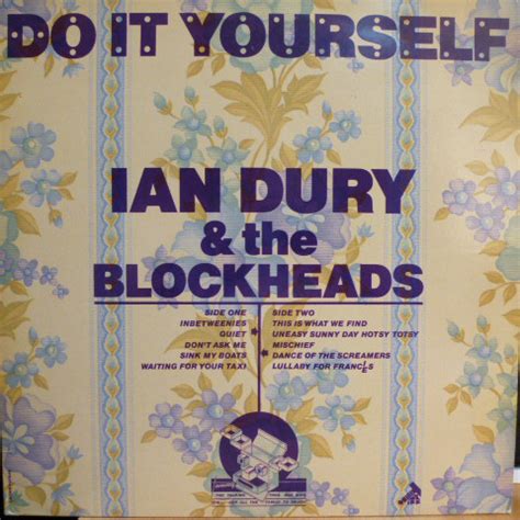 Light wear to the vinyl and sleeve, but still in low end vg+ condition though. Ian Dury & The Blockheads - Do It Yourself (1979, Vinyl) - Discogs