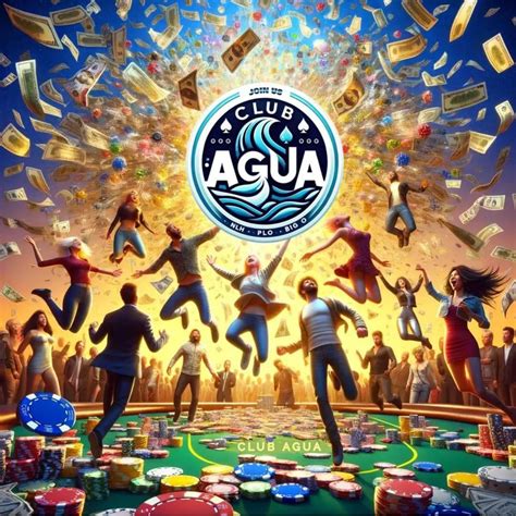 Come Join The Party At Club Agua And Experience The Thrill Of Victory 6 Tables Rolling Daily