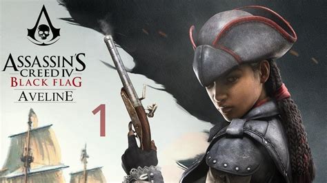 Assassin s Creed IV Black Flag Aveline 1 Лагерь повстанцев YouTube