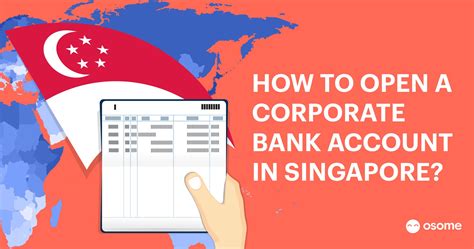 Opening A Corporate Bank Account In Singapore Osome Blog