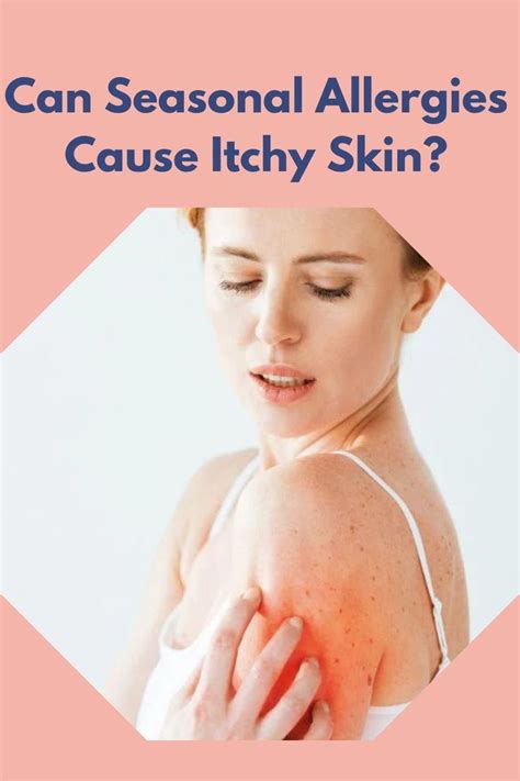 Is Itchy Irritated Skin Getting You Down It May Be Caused By Seasonal