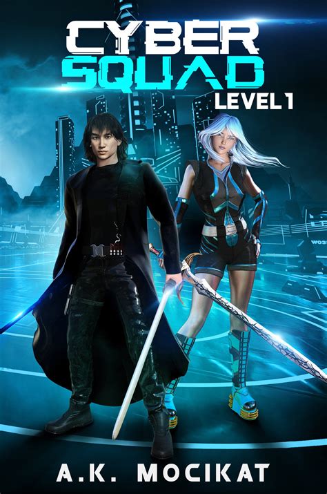 Cyber Squad Level Cyber Squad By A K Mocikat Goodreads