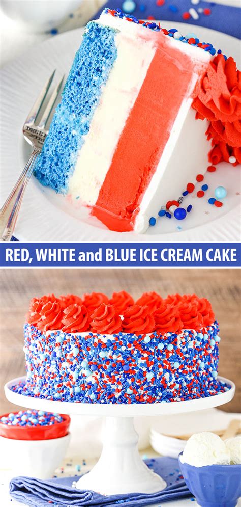 Red White And Blue Ice Cream Cake Life Love And Sugar Blue Desserts