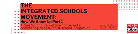 The Integrated Schools Movement How We Show Up Integrated Schools