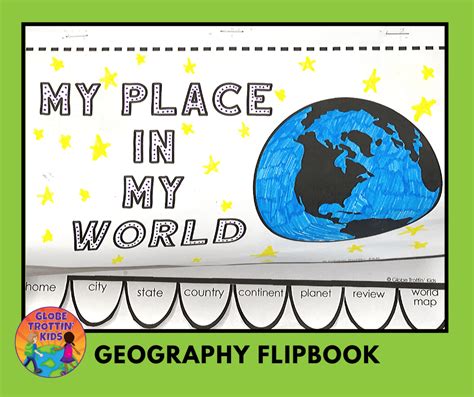 My Place In My World A Geography Flipbook Globe Trottin Kids