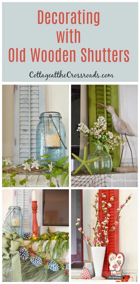 Decorating With Old Wooden Shutters Cottage At The Crossroads