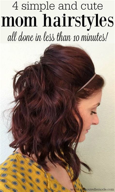 4 Simple And Cute Mom Hairstyles I Whip My Hair Back And Forth Mom