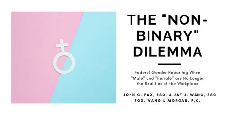The “non Binary” Dilemma Federal Gender Reporting When “male