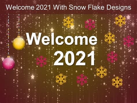 Welcome 2021 With Snow Flake Designs Ppt Infographic Powerpoint