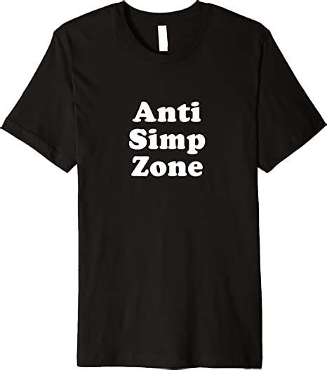 Anti Simp Zone Funny Simping Gamer Premium T Shirt
