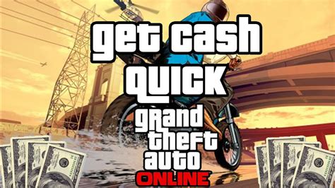 How To Get Cash Quick In Gta 5