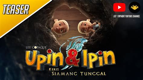 This new adventure film tells of the adorable twin brothers upin and ipin together with their friends ehsan, fizi, mail, jarjit, mei mei, and susanti, and their quest to save a fantastical kingdom of inderaloka from the evil raja bersiong. Keris Siamang Tunggal Character Teaser - Upin & Ipin ...