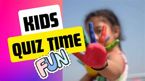 Exciting And Educational Quiz For Kids Youtube