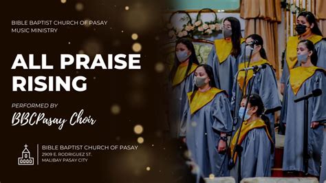 All Praise Rising Bbcpasay Choir Youtube