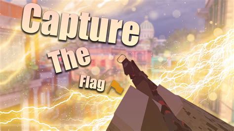 Capture The Flag Youtube