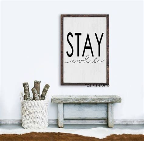 Stay Awhile Sign Modern Farmhouse Wall Decor Rustic Canvas Etsy