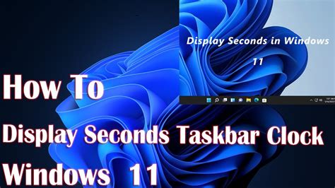 Display Seconds In Windows 11 Taskbar Clock How To Fix Youtube