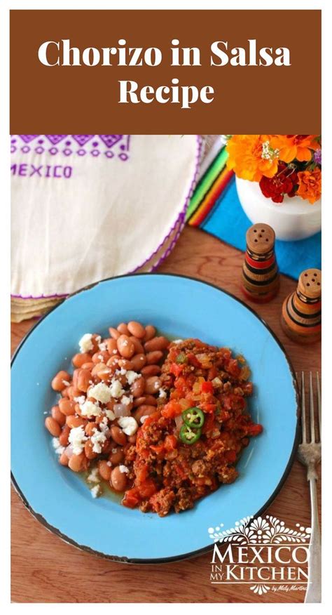 Gift giving occasions and what to give: Chorizo in Salsa - Mexico In My Kitchen | Recipe | Mexican ...