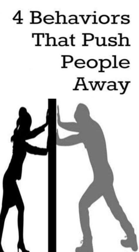 these 4 behaviors can push people away pushing people away sensitive people quotes healthy