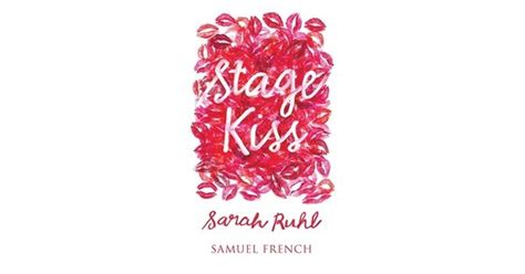 Stage Kiss By Sarah Ruhl