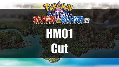 Pokemon Gold Silver And Crystal Where To Get Hm01 Cut Youtube