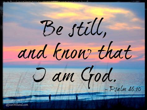 Praise Picture ~ Be Still And Know That I Am God Jean Wilund