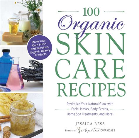100 Organic Skincare Recipes Book By Jessica Ress Official