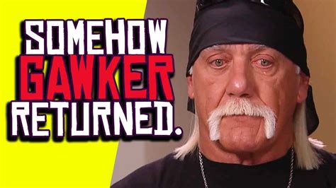 Somehow GAWKER Returned After Hulk Hogan Sued It Into Oblivion YouTube