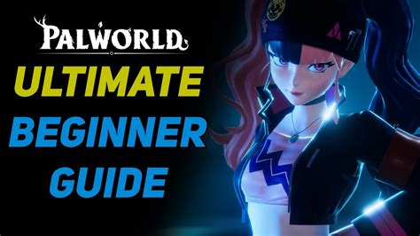 Palworld Beginner Guide Palworld Tips And Tricks Palpark Gg